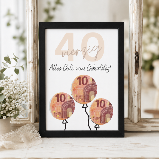 Geldgeschenk zum 40. Geburtstag als Printable mit drei Luftballons zum Ausschneiden, minimalistisches Design in Beige und Schwarz, Digital Download DIN A4
