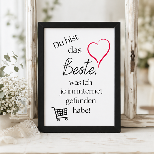 Poster mit Spruch „Du bist das Beste, was ich im Internet gefunden habe“ mit rotem Herz und Einkaufswagen Symbol als Digital Download Printable im DIN A4 Format