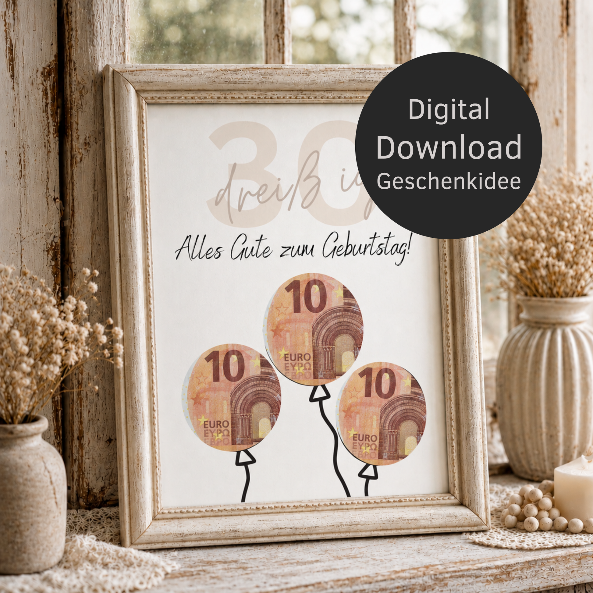 Geldgeschenk zum 30 Geburtstag als Printable mit Luftballons aus Geldscheinen, minimalistisches Geburtstagsdesign in Beige und Schwarz zum Ausschneiden und Ausdrucken