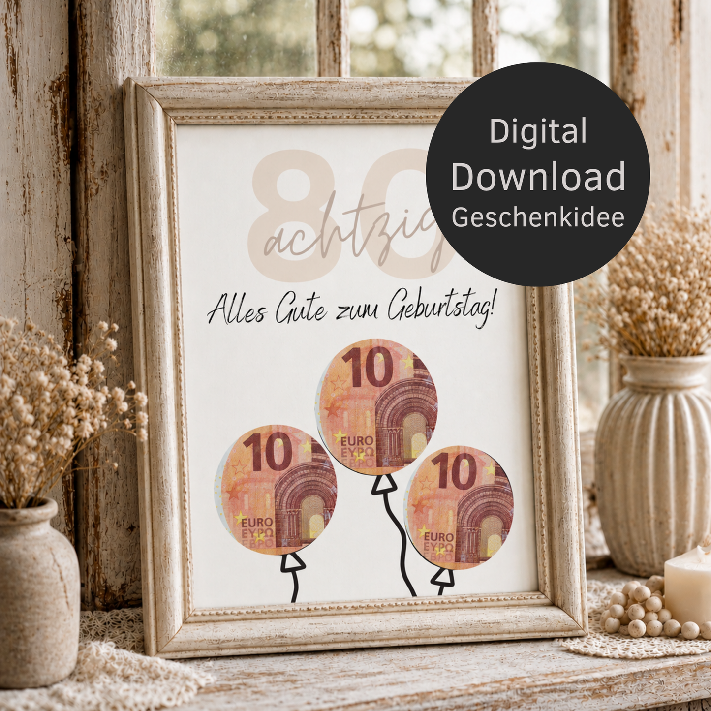 Geldgeschenk zum 80. Geburtstag als Printable mit Luftballons, großer Zahl 80, Geburtstagsgruß und ausschneidbaren Kreisen für Geldscheine im modernen Design