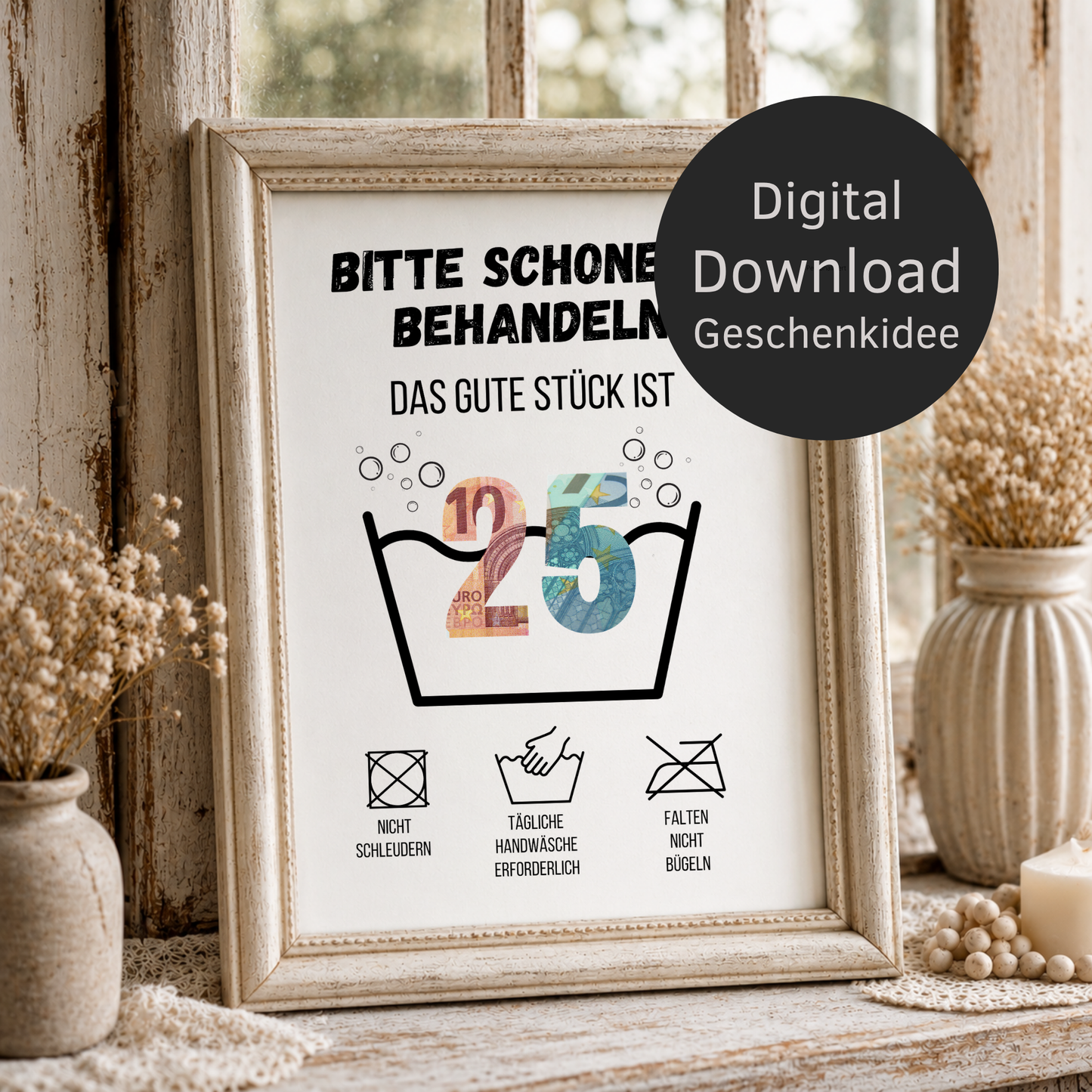 Geldgeschenk zum 25. Geburtstag Waschanleitung mit Euro-Scheinen in der Waschwanne und lustigen Pflegesymbolen, digitaler Download als DIN A4 Printable.