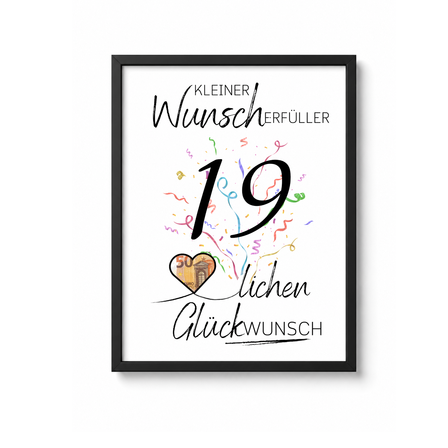 19. Geburtstag Geldgeschenk Printable mit großer schwarzer Zahl 19, buntem Konfetti, Herz für Geldschein und Schriftzug Kleiner Wunscherfüller Glückwunsch auf grauem Hintergrund