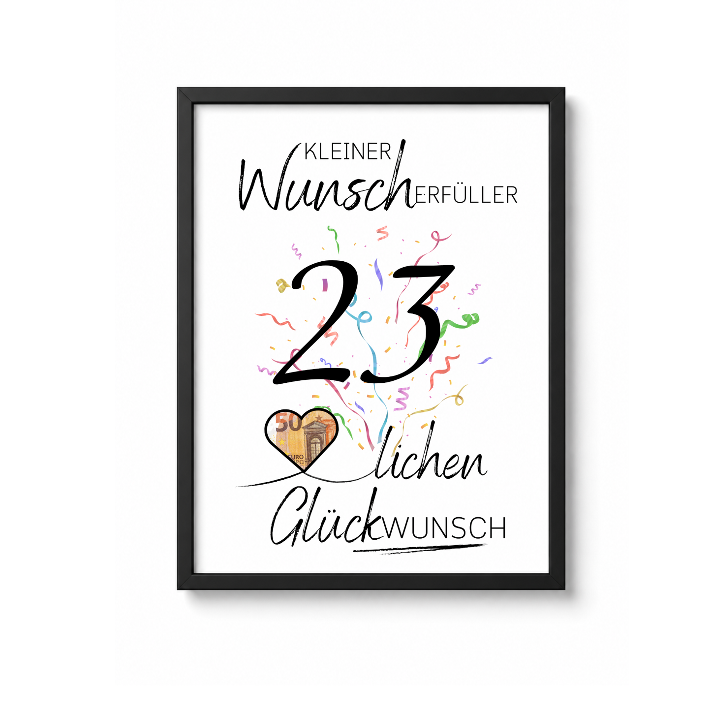 Geldgeschenk 23. Geburtstag Printable mit Konfetti, Herz für Geldschein, Wunscherfüller Design, Glückwunsch Poster zum Ausdrucken DIN A4