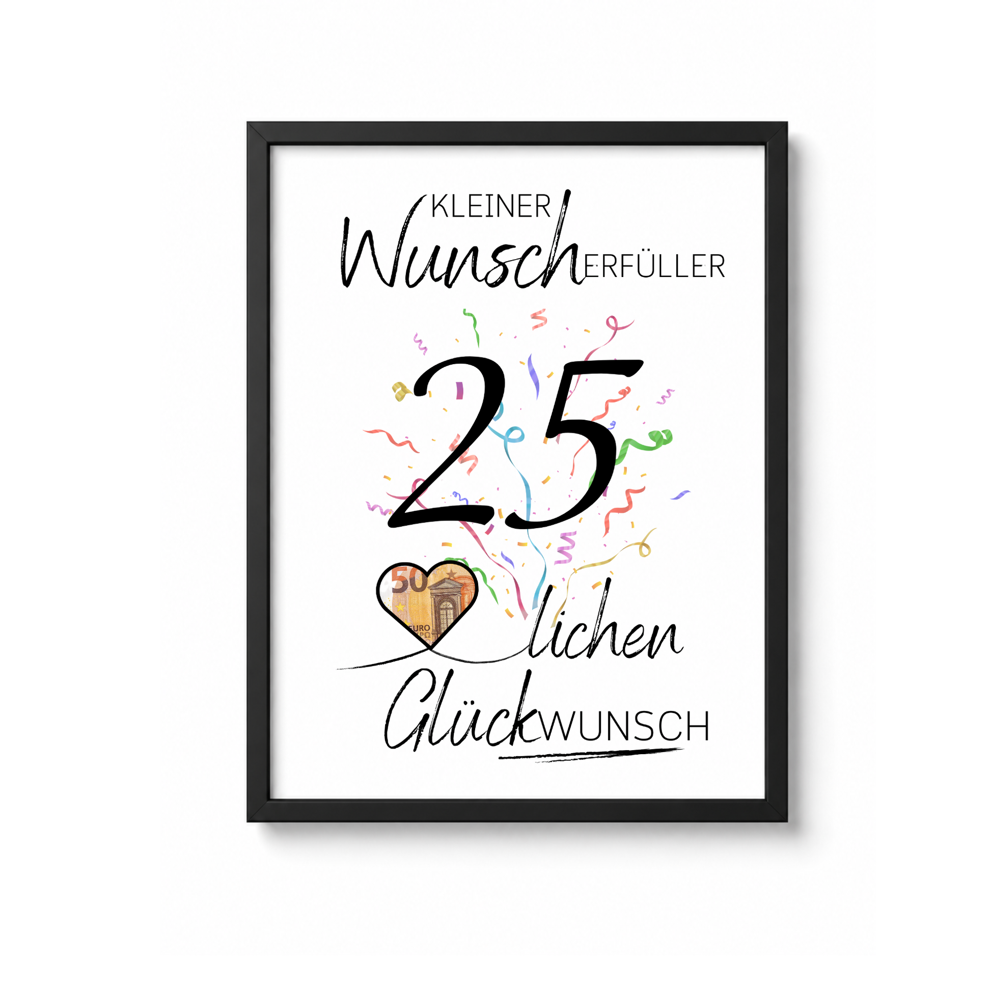 Geldgeschenk 25. Geburtstag Printable mit großer Zahl 25, Konfetti, Herz für Geldschein und Schriftzug Kleiner Wunscherfüller Glückwunsch als Digital Download