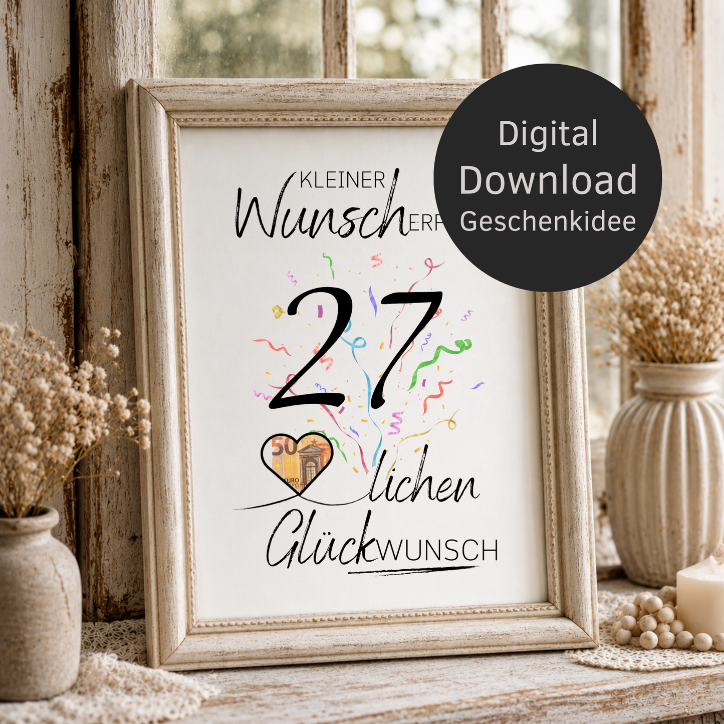 Geldgeschenk 27. Geburtstag Printable mit Konfetti, Herz für Geldschein und Schriftzug Kleiner Wunscherfüller als Digital Download DIN A4