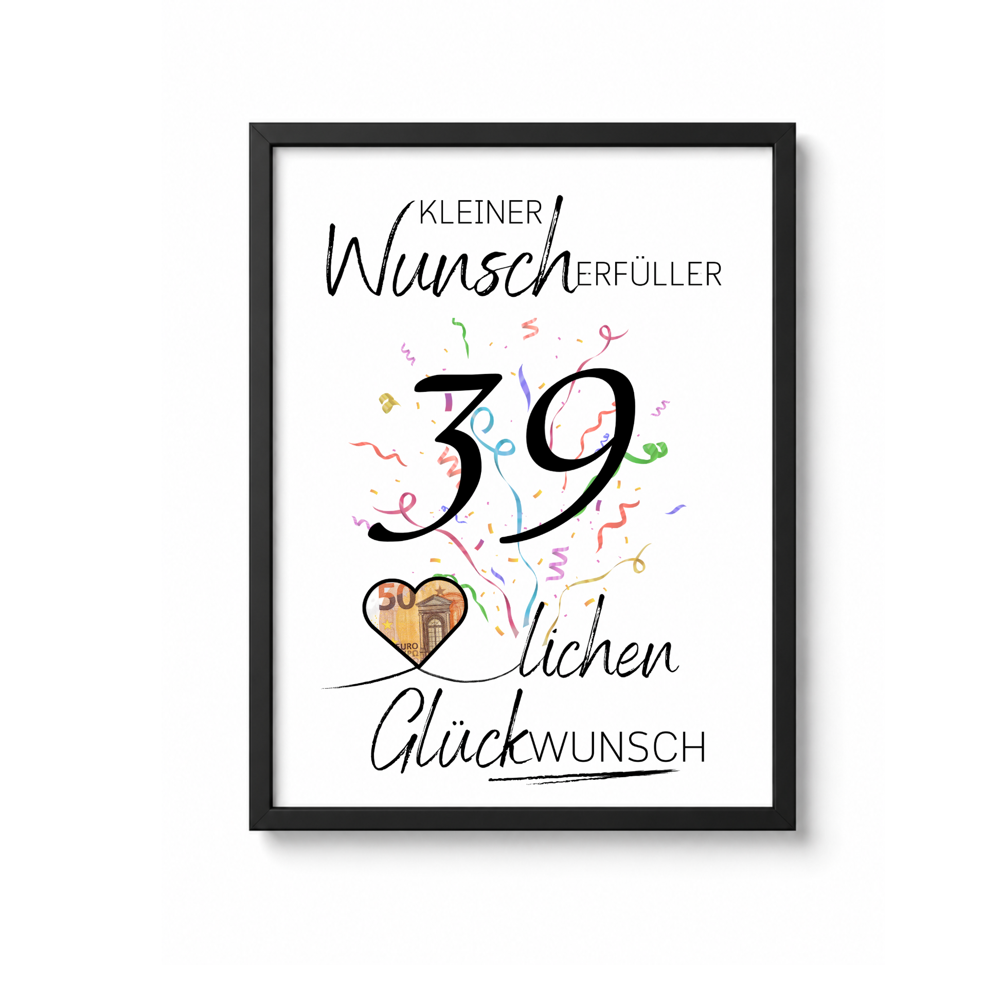 Geldgeschenk 39. Geburtstag Printable mit Konfetti, Schriftzug Kleiner Wunscherfüller, Herz für Geldschein und modernem Geburtstagsdesign zum Ausdrucken