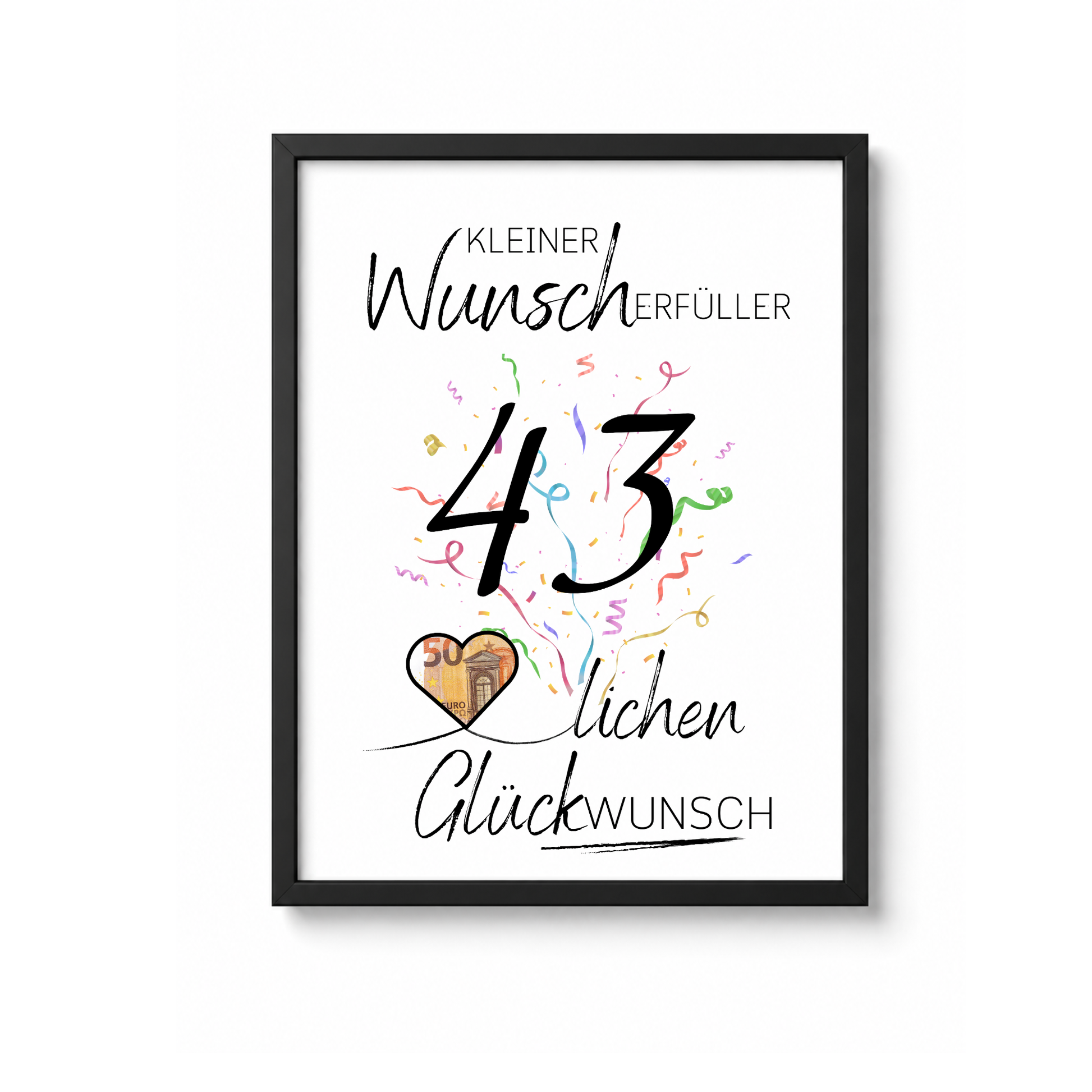 Geldgeschenk 43. Geburtstag Printable mit Konfetti, schwarzer Typografie, Herz für Geldschein, Wunscherfüller Design und Glückwunsch Schriftzug zum Ausdrucken