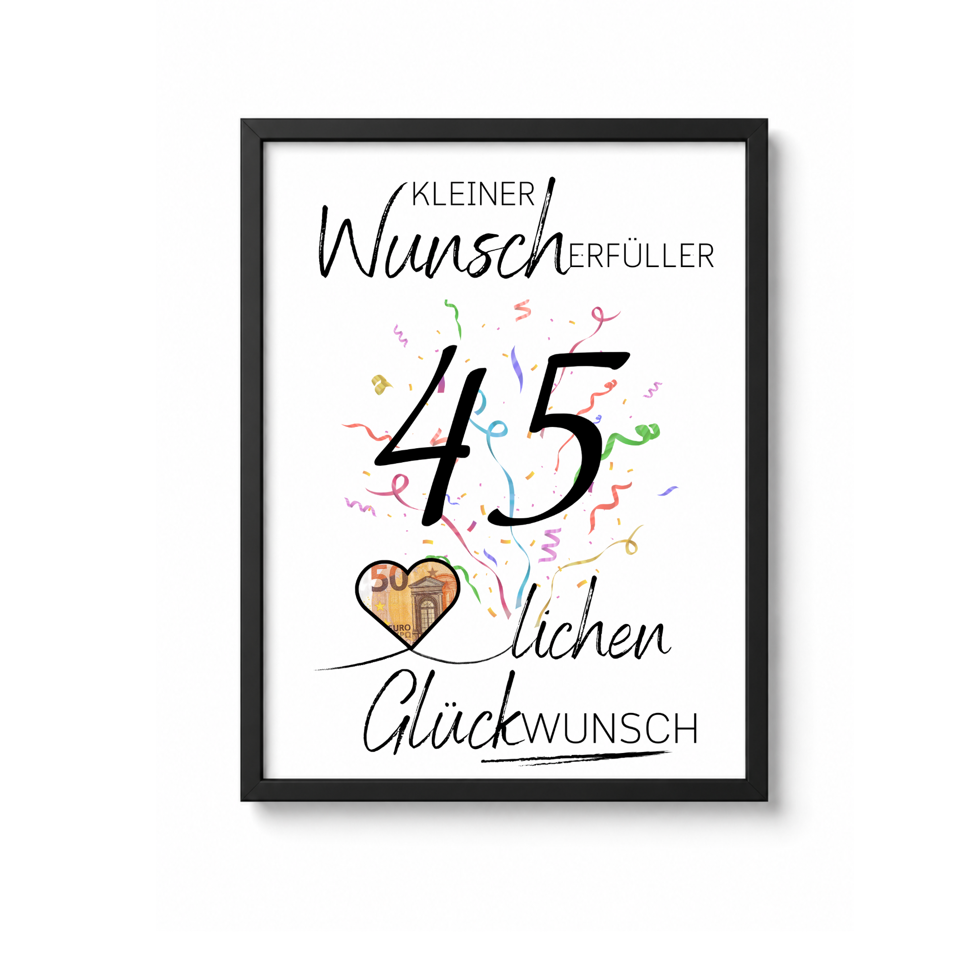 Geldgeschenk 45. Geburtstag Printable mit Konfetti, Schriftzug Kleiner Wunscherfüller, Herz für Geldschein und modernem Geburtstagsdesign zum Ausdrucken