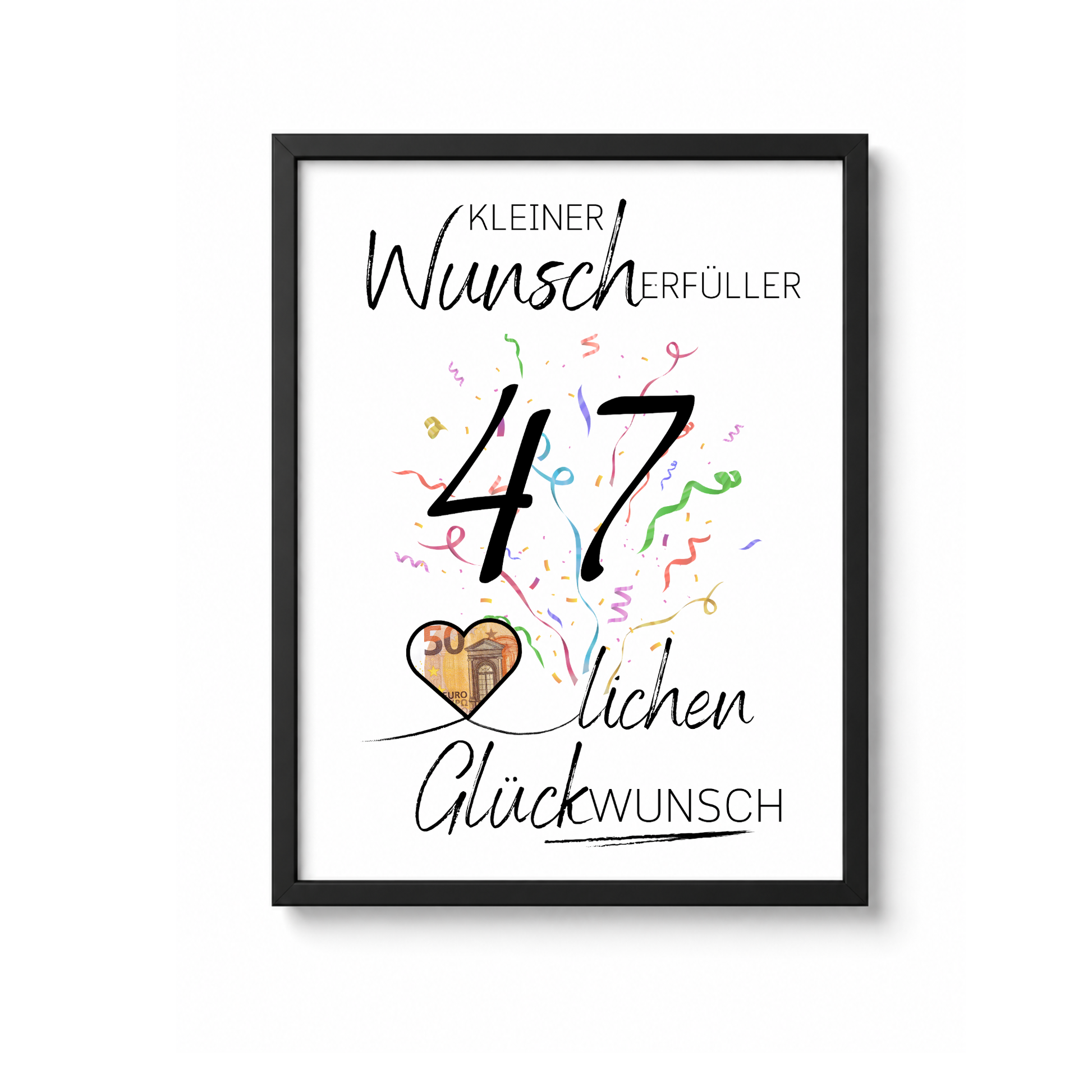 Geldgeschenk 47. Geburtstag Printable mit Konfetti, Herzmotiv für Geldschein, Wunscherfüller Design, Glückwunsch Poster zum Ausdrucken DIN A4
