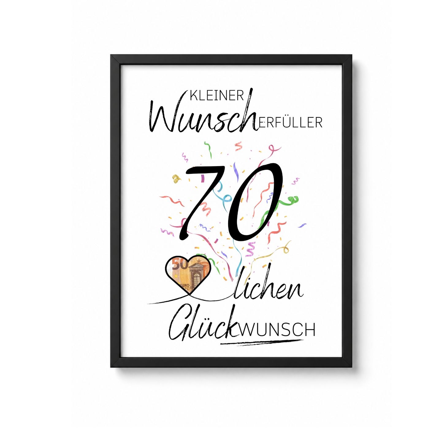 Geldgeschenk 70. Geburtstag Printable mit schwarzer Zahl 70, buntem Konfetti, Herz für Geldschein und Schriftzug Kleiner Wunscherfüller Glückwunsch als Digital Download