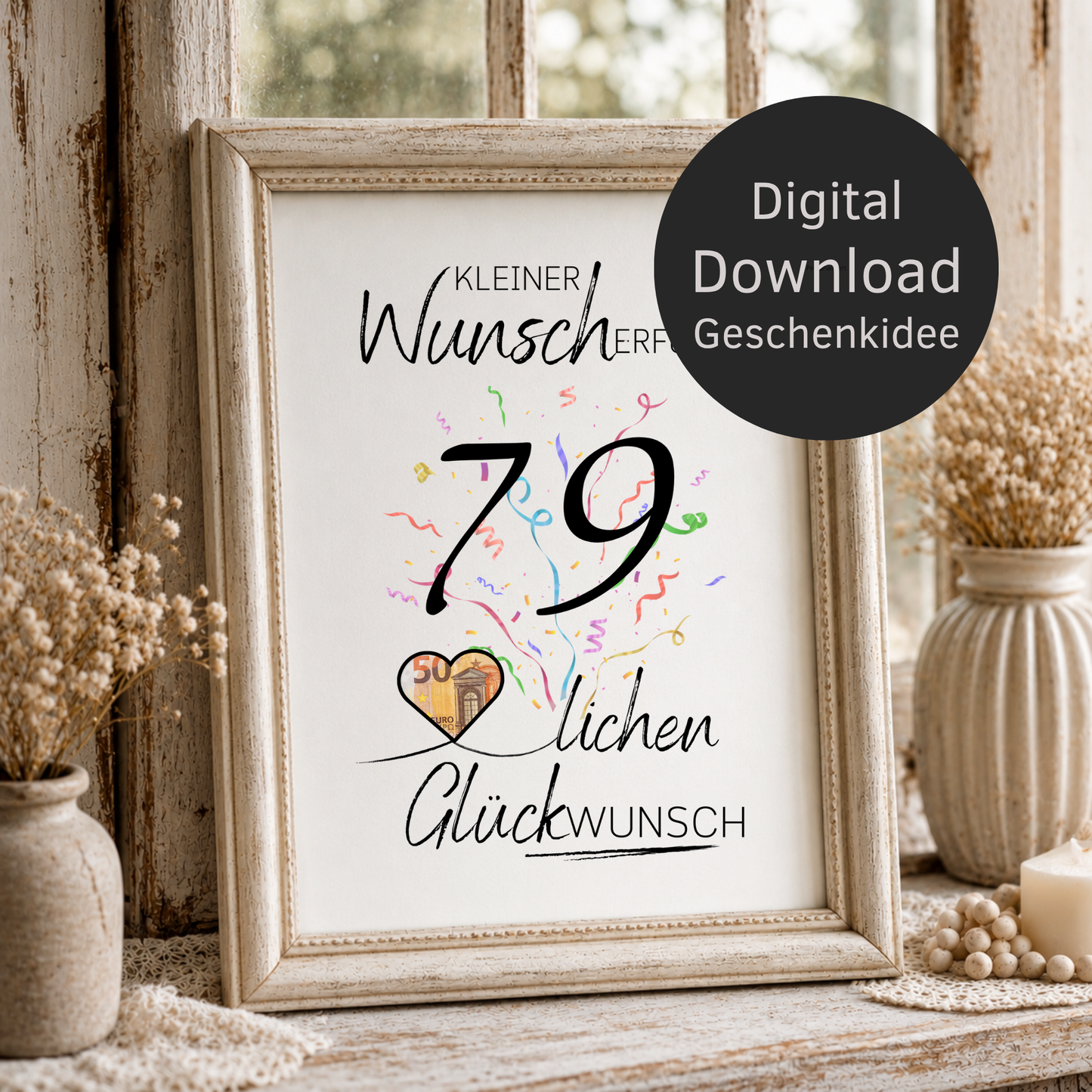 Geldgeschenk 79. Geburtstag Printable mit Konfetti, Herz zum Ausschneiden für Geldschein, Kleiner Wunscherfüller, PDF Download DIN A4