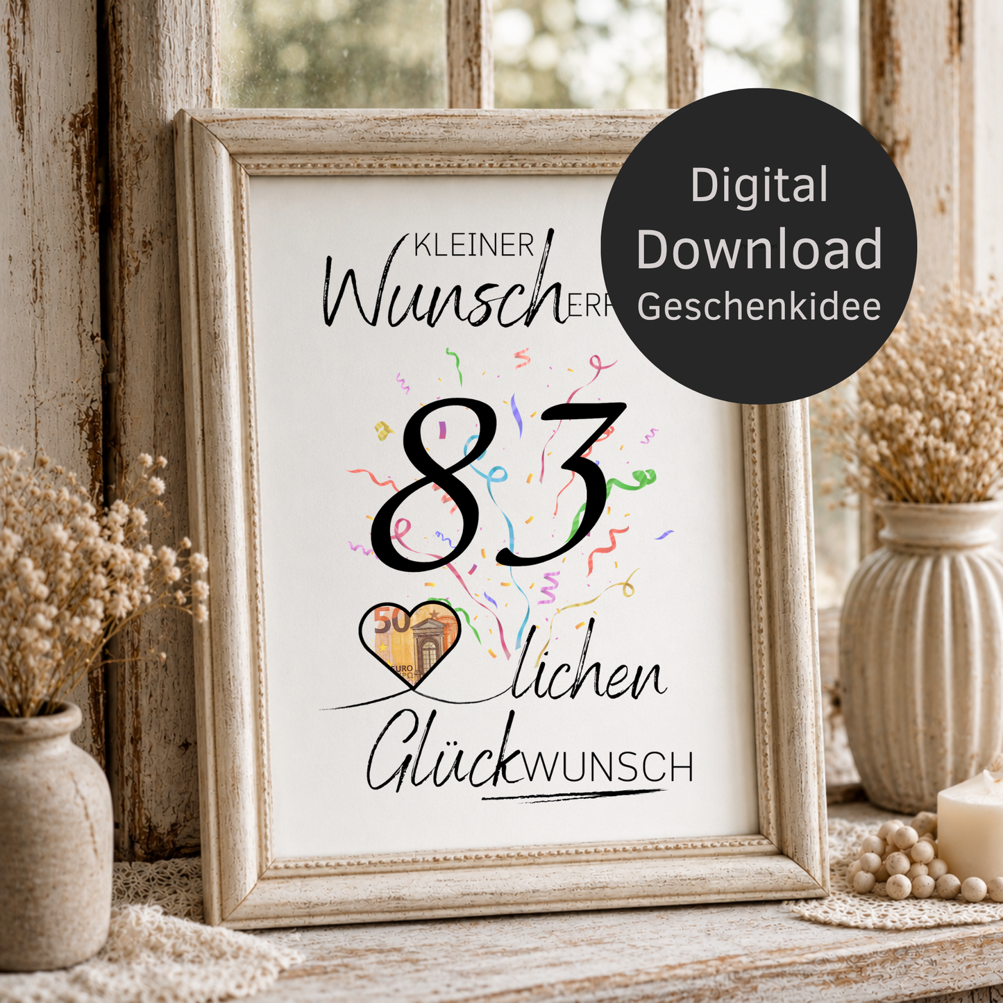 Geldgeschenk 83. Geburtstag Printable mit Konfetti, Herz für Geldschein, Wunscherfüller Schriftzug und modernem Geburtstagsdesign zum Ausdrucken