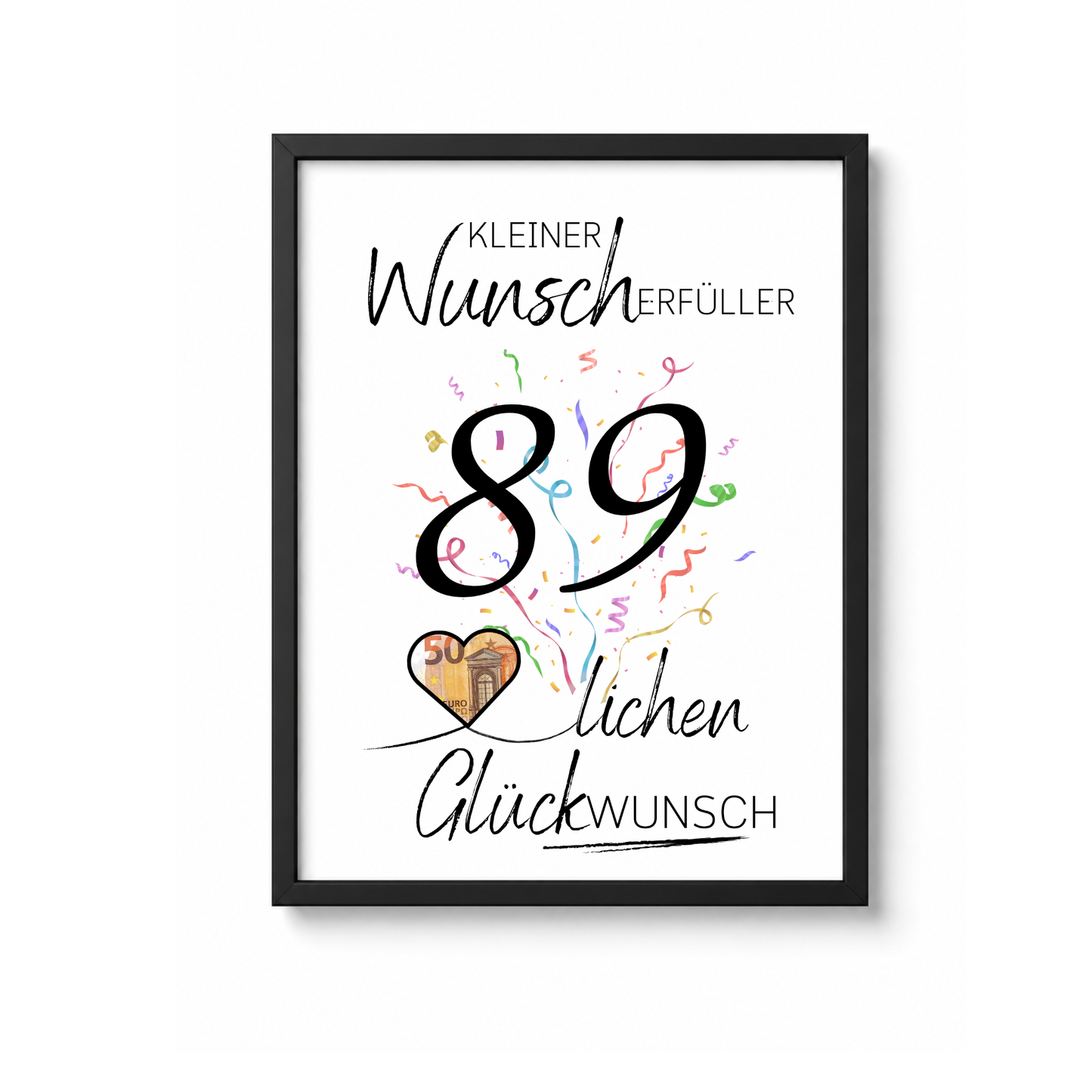 Geldgeschenk 89 Geburtstag Printable mit Schriftzug Kleiner Wunscherfüller, großer Zahl 89, buntem Konfetti und Herz für Geldschein als Digital Download zum Ausdrucken