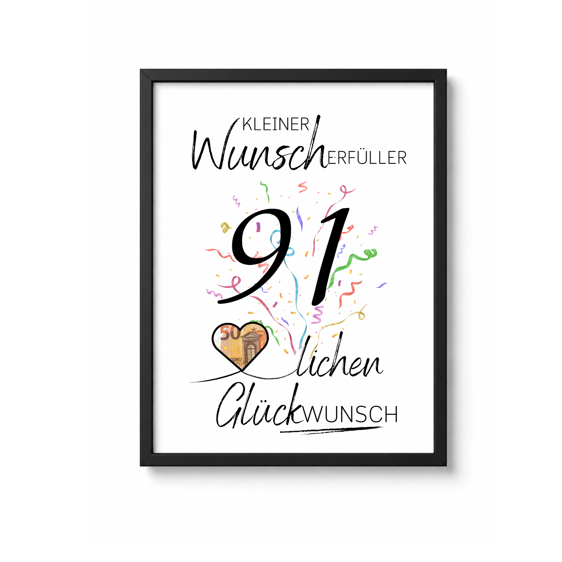 Geldgeschenk 91. Geburtstag Printable mit Konfetti, schwarzer Typografie, Herz für Geldschein und Schriftzug Kleiner Wunscherfüller Glückwunsch zum Ausdrucken DIN A4