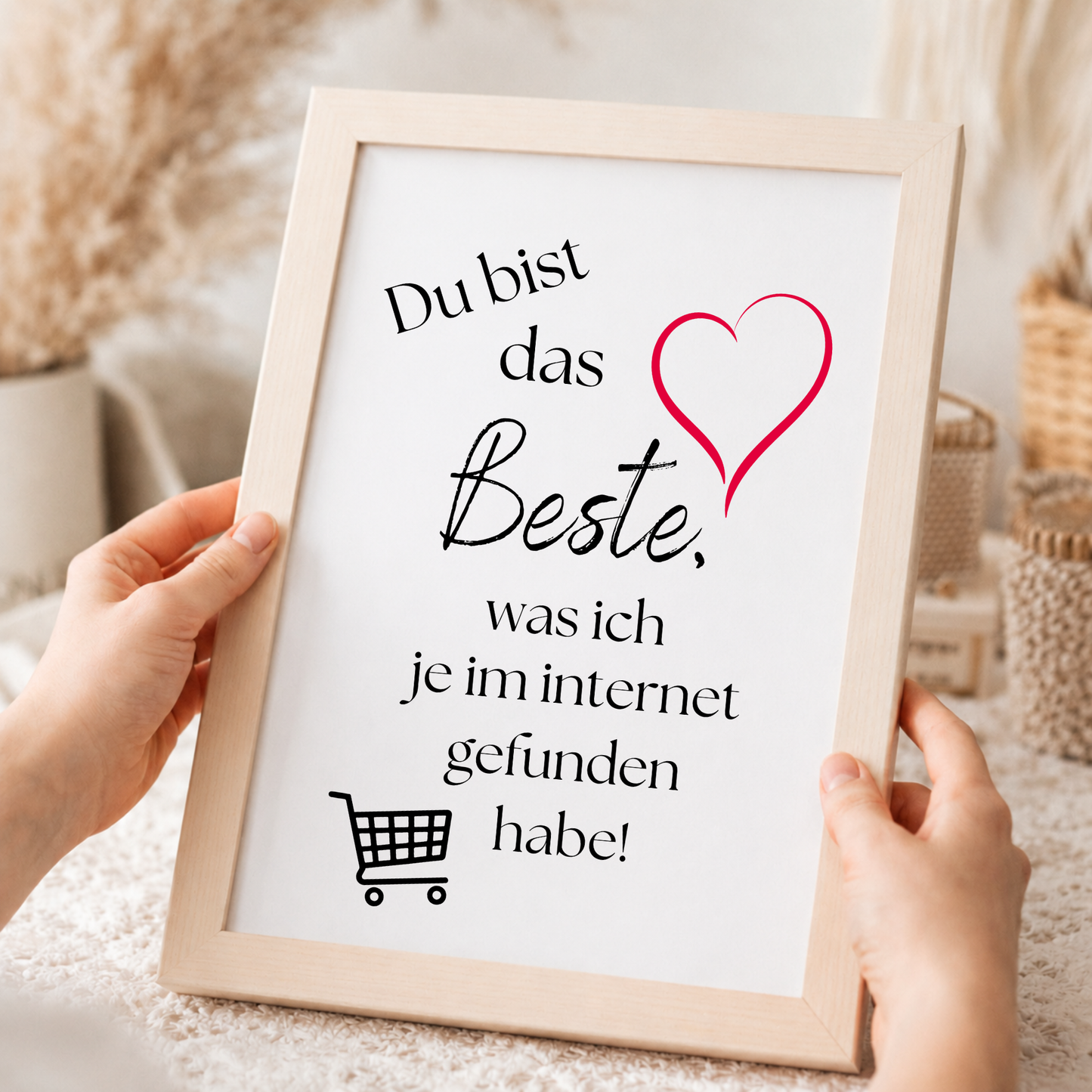 Poster mit Spruch „Du bist das Beste, was ich im Internet gefunden habe“ mit rotem Herz und Einkaufswagen Symbol als Digital Download Printable im DIN A4 Format
