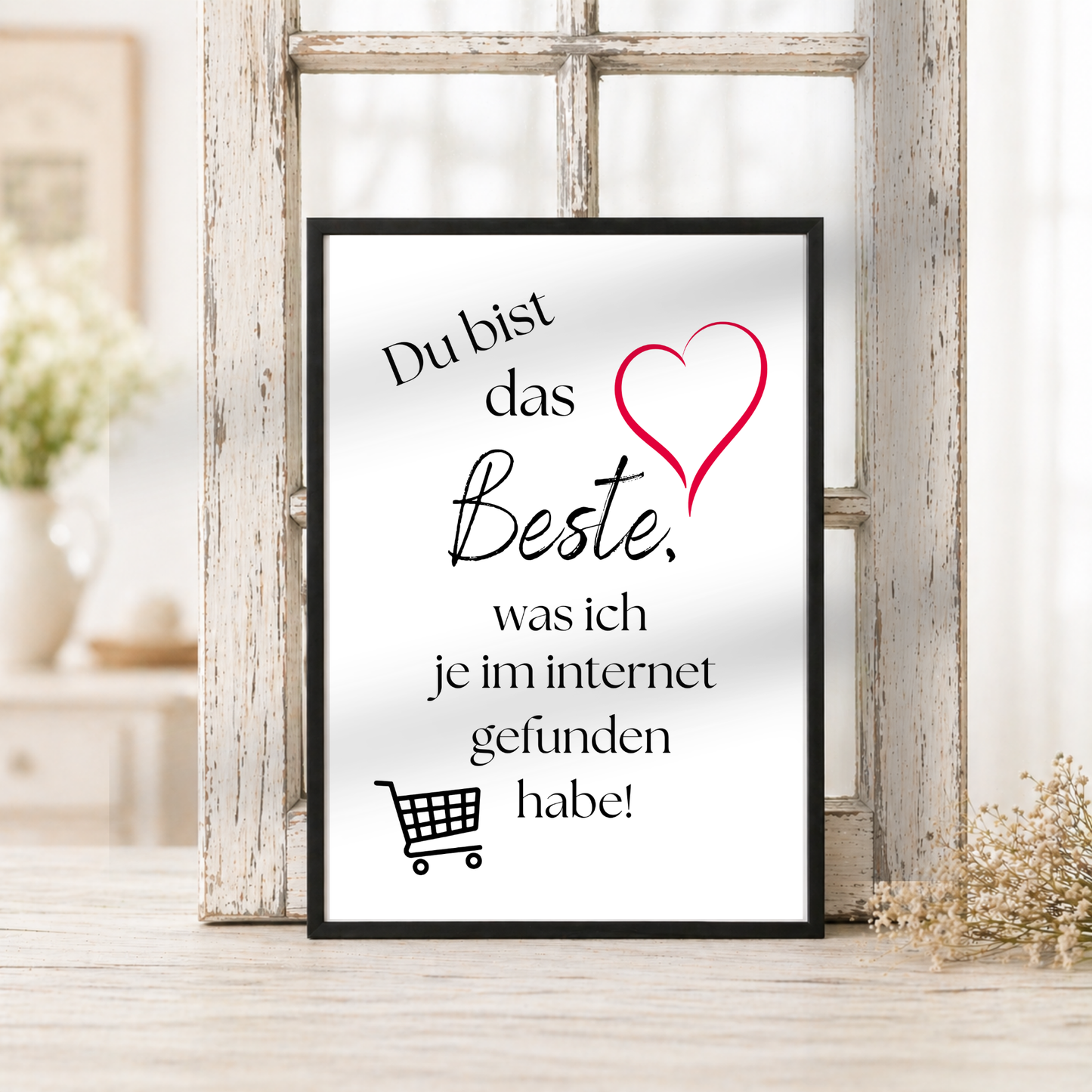 Poster mit Spruch „Du bist das Beste, was ich im Internet gefunden habe“ mit rotem Herz und Einkaufswagen Symbol als Digital Download Printable im DIN A4 Format