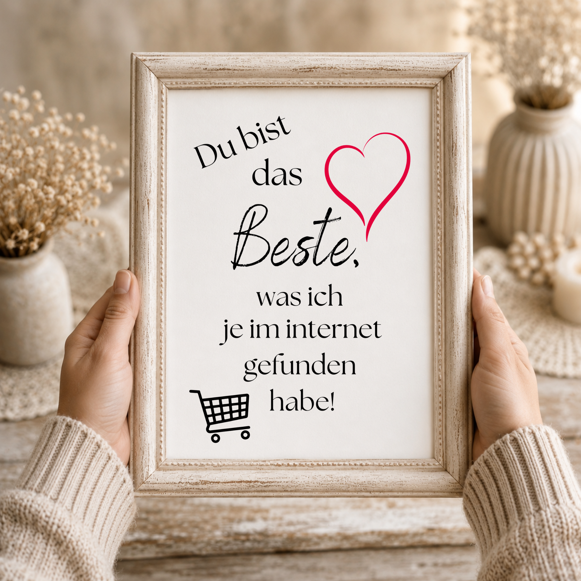 Poster mit Spruch „Du bist das Beste, was ich im Internet gefunden habe“ mit rotem Herz und Einkaufswagen Symbol als Digital Download Printable im DIN A4 Format